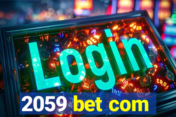 2059 bet com